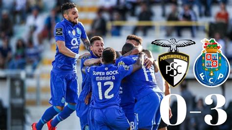 ANÁLISE PORTIMONENSE vs FC PORTO 0 3 LIGA NOS 18 19 YouTube