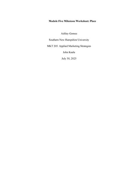 MKT205 Module Five Milestone Module Five Milestone Worksheet Place