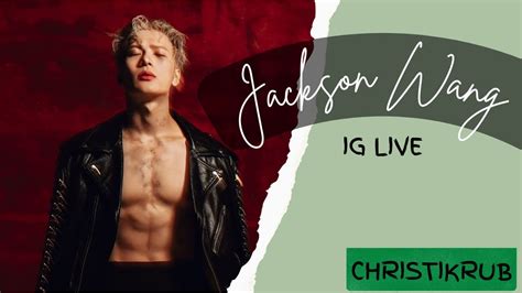 Jackson Wang Ig Live September 11 2022 Youtube