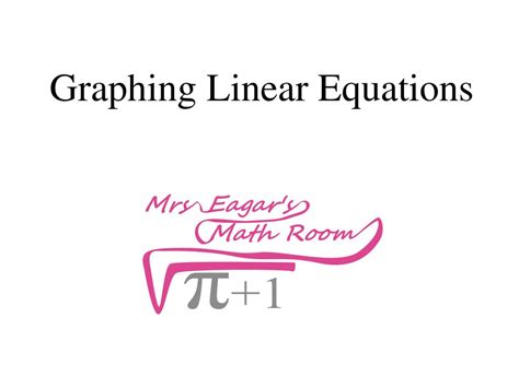 Graphing Linear Equations Ppt Download