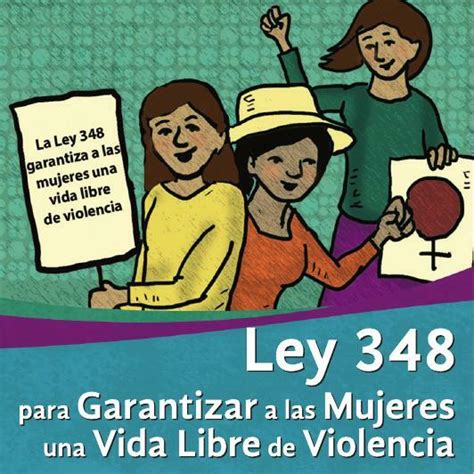 Ley 348 Para Garantizar A Las Mujeres Una Vida Libre De Violencia