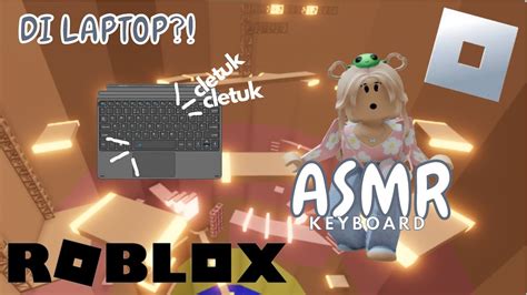 ASMR KEYBOARD LAPTOP Tower Of Misery ROBLOX INDONESIA YouTube