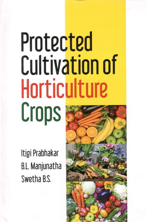 Protected Cultivation Of Horticulture Crops