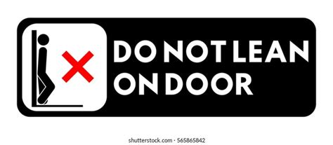 Do Not Lean On Door Royalty Free Images Stock Photos Pictures