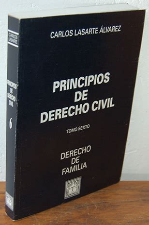 Principios De Rderecho Civil Tomo Sexto Derecho De Familia De Carlos