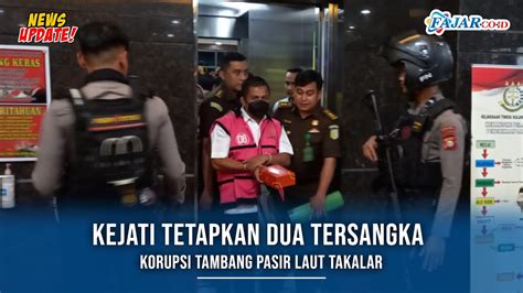 Kejati Sulsel Tetapkan Dua Tersangka Baru Korupsi Tambang Pasir Laut