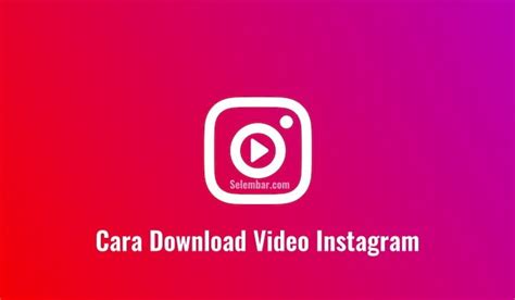 video instagram  mudah
