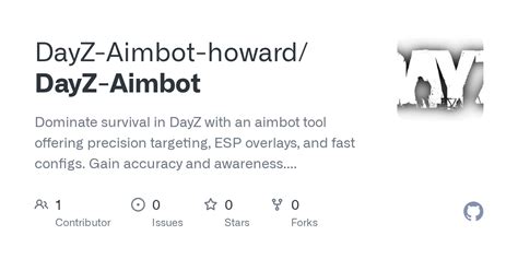GitHub - DayZ-Aimbot-howard/DayZ-Aimbot: Dominate survival in DayZ with ...
