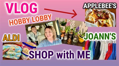 The LONG Vlog SHOP WITH ME At HOBBY LOBBY JOANN S ALDI LUNCH AT