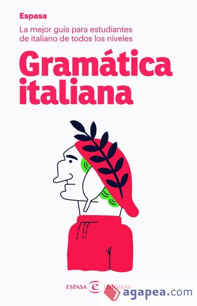 GRAMATICA ITALIANA LA MEJOR GUIA PARA ESTUDIANTES DE ITALIANO DE TODOS