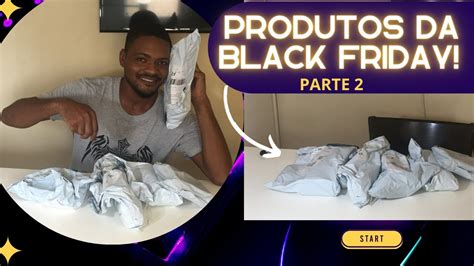 Encomendas Sempre A Caminho Recebemos Mais Produtos Da Black Friday