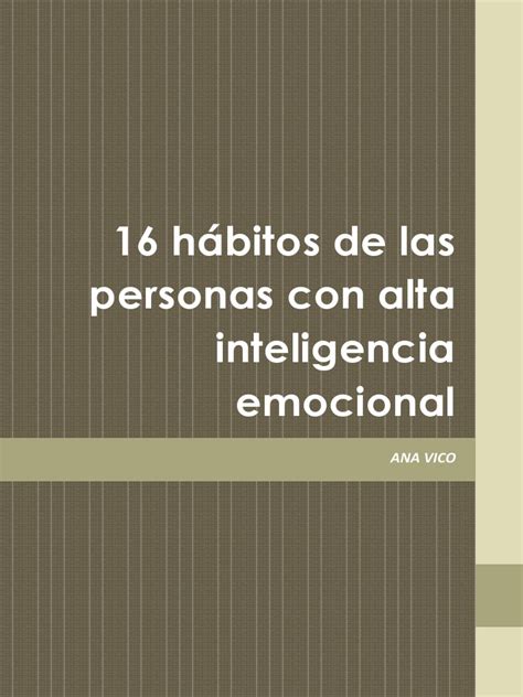 16 Hábitos De Las Personas Con Alta Inteligencia Emocional Pdf Pdf Inteligencia Emocional