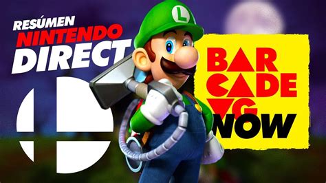 Resumen Nintendo Direct Marzo 2018 BarcadeVG NOW YouTube