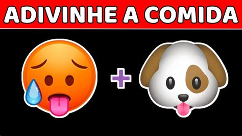 ADIVINHE A COMIDA PELOS EMOJIS Teste Seus Conhecimentos Comidas