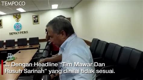 Komandan Tim Mawar Laporkan Majalah Tempo Ke Dewan Pers Video Dailymotion