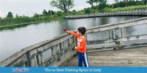 Where to Go Fishing Near Me | The 20 Best Fishing Spots in Indy