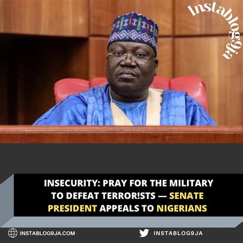 Insecurity Pray For The Military To Defeat Terror Sts — Senate President Appeals To Nigerians