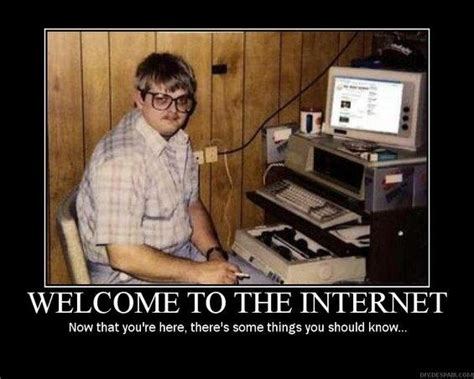 [Image - 170883] | Welcome to The Internet | Know Your Meme