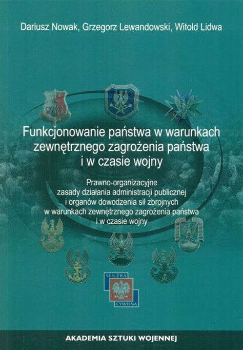 FUNKCJONOWANIE PAŃSTWA W WARUNKACH ZEWNĘTRZNEGO ZAGROŻENIA PAŃSTWA I W