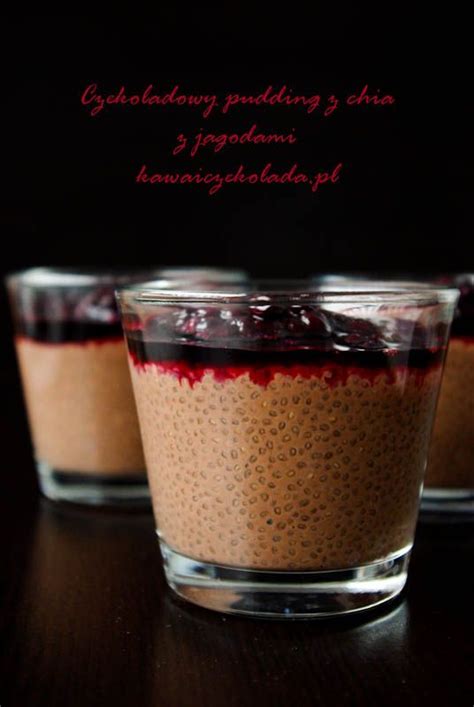 Pudding Z Chia Przepis