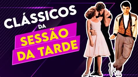 OS MELHORES FILMES DA SESSÃO DA TARDE YouTube