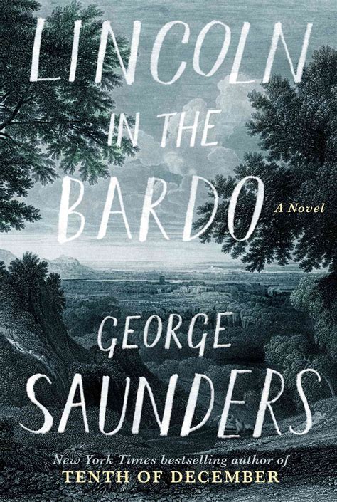 How to Read George Saunders' “Lincoln in the Bardo”