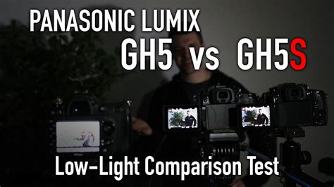 Panasonic Lumix GH5 Vs GH5S Low Light Comparison YouTube