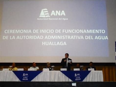 Autoridad Administrativa Del Agua Viii Huallaga Inicia Operaciones