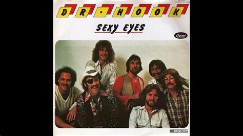 Dr Hook Sexy Eyes Youtube