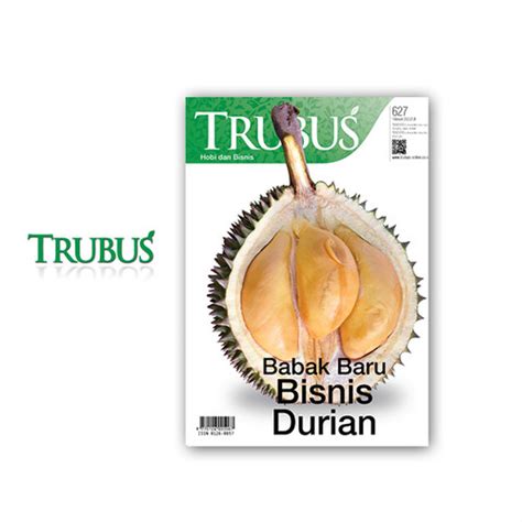 Jual MAJALAH TRUBUS EDISI 627 FEBRUARI 2022 BABAK BARU BISNIS DURIAN