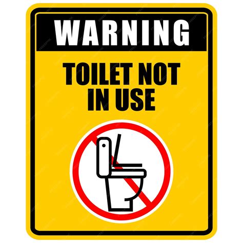 Premium Vector Warning Toilet Not In Use Sign Vector