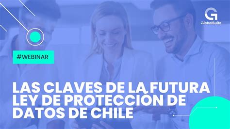 Las claves de la nueva Ley de Protección de Datos de Chile y cómo