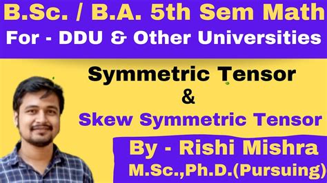 Bsc Ba Math Th Semester Lec Symmetric And Skew Symmetric