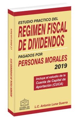 Estudio Practico Del Regimen Fiscal De Dividendos Pagados Por Personas