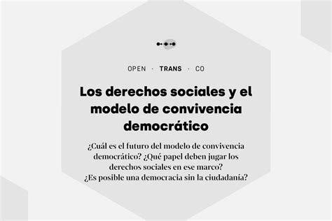 Los Derechos Sociales Y El Modelo De Convivencia Democrático Blog Laaab