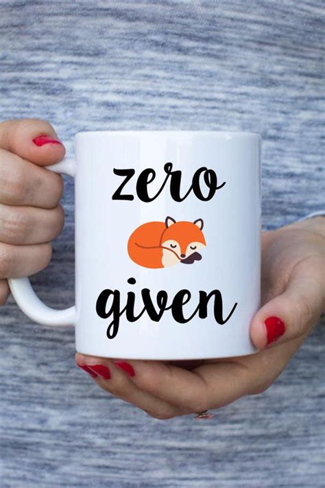 Zero Fox Given Mug Fox Mug Funny Mug Ceramic Mug Etsy Mugs