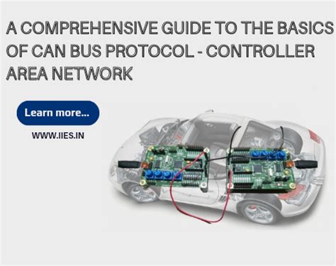 A Comprehensive Guide To The Basics Of Can Bus Protocol Controller