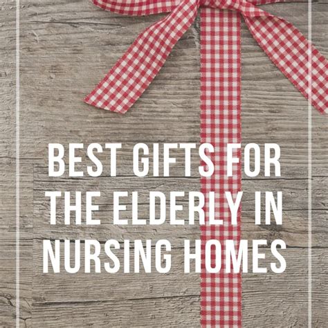 Best Gifts for Elderly in Nursing Home - Medicare Life Health