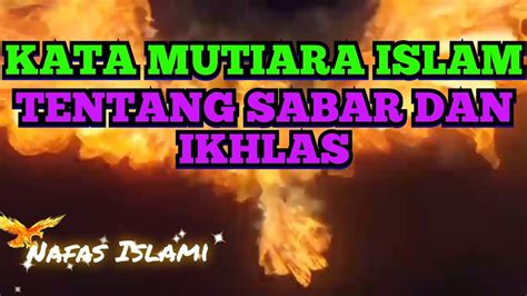 Kata Mutiara Islam Penyejuk Hati Dan Jiwa Tentang Sabar Dan Ikhlas