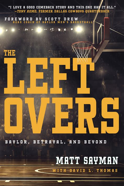 The Leftovers: Baylor, Betrayal, and Beyond by Matt Sayman | Goodreads