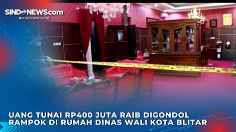 Wali Kota Blitar Disekap Rampok Gasak Uang Tunai Rp400 Juta YouTube