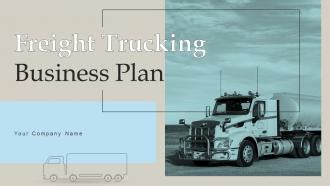 Freight Trucking Business Plan Powerpoint Presentation Slides Ppt Example