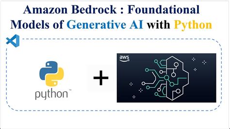 How To Use Amazon Bedrock Foundational Models Of Generative Ai Apis