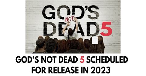 Gods Not Dead 5 Scheduled For Release In 2023 Teofilo Israel