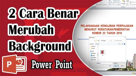 Cara Merubah Background Microsoft Power Point II Mengganti Background