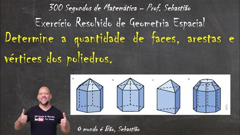 Geometria Espacial Exerc Cio Determine A Quantidade De Faces