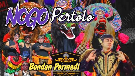 Live Malam Ini NOGO PERTOLO Feat BONDAN PERMADI Ft POKMAS MAJU