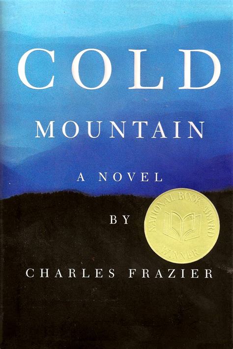 Cold Mountain by Charles Frazier. Beautiful book. | Reading library ...