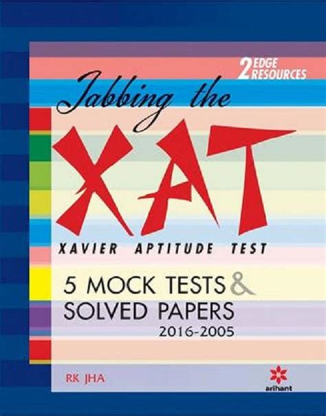 Jabbing The Xat Xavier Aptitude Test Mock Tests Solved Papers