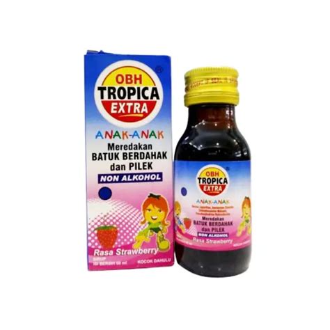 OBH TROPICA EXTRA ANAK RASA STRAWBERRY Kegunaan Efek Samping Dosis